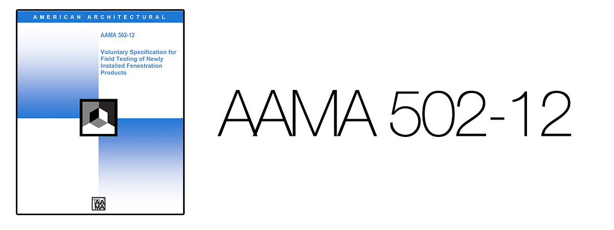 AAMA 502 Los Angeles Fenestration Testing